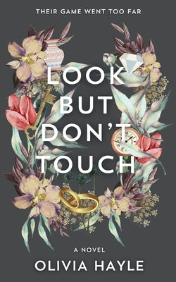 Look But Don't Touch by Hayle, Olivia