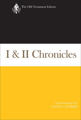 I & II Chronicles: A Commentary by Jonker, Louis C.