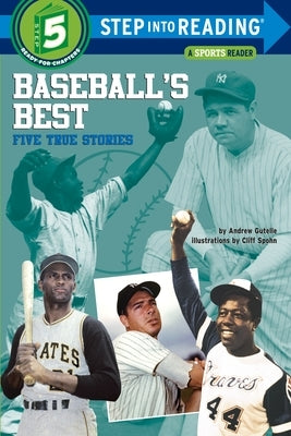 Baseball's Best: Five True Stories by Gutelle, Andrew