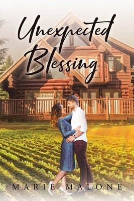 Unexpected Blessing by Malone, Marie