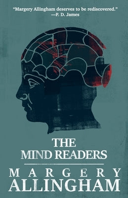 The Mind Readers: Volume 18 by Allingham, Margery