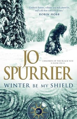 Winter Be My Shield by Spurrier, Jo
