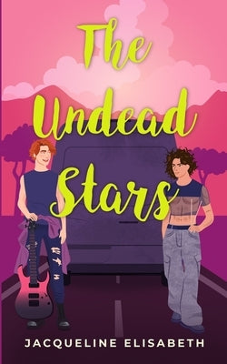 The Undead Stars by Elisabeth, Jacqueline