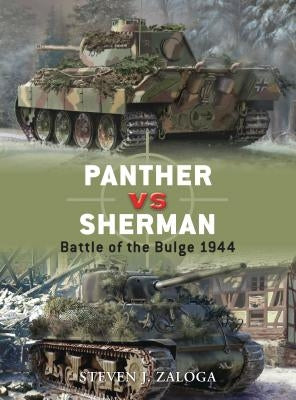 Panther vs Sherman: Battle of the Bulge 1944 by Zaloga, Steven J.