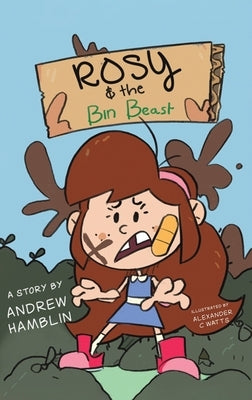 Rosy and the Bin Beast by Hamblin, Andrew