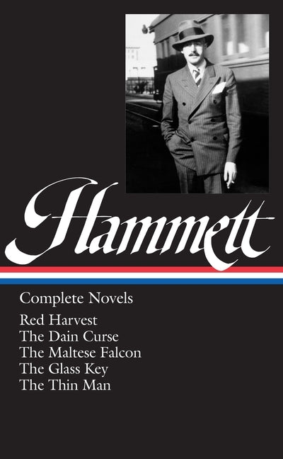 Dashiell Hammett: Complete Novels by Hammett, Dashiell