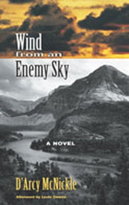 Wind from an Enemy Sky by McNickle, D'Arcy