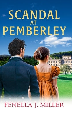 Scandal at Pemberley by Miller, Fenella J.