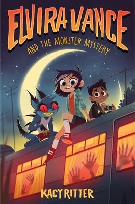 Elvira Vance and the Monster Mystery by Ritter, Kacy
