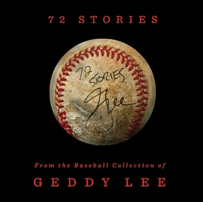 72 Stories by Lee, Geddy