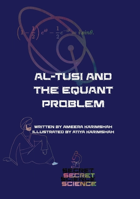 al-Tusi and the Equant Problem (Softcover) by Karimshah, Ameera