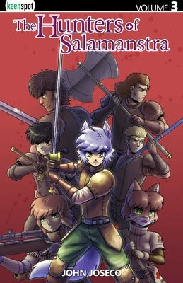 The Hunters of Salamanstra Vol. 3 by Joseco, John