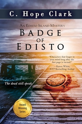 Badge of Edisto: Book 9 in the Edisto Island Mysteries by Clark, C. Hope
