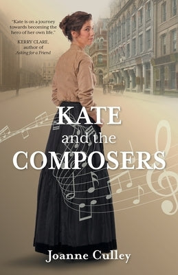 Kate and the Composers by Culley, Joanne