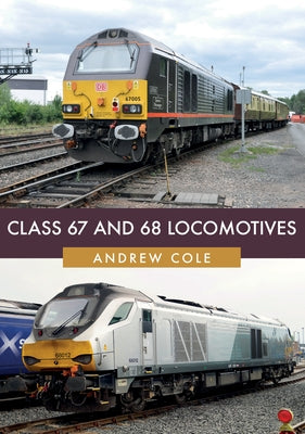Class 67 and 68 Locomotives by Cole, Andrew