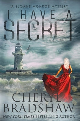 I Have a Secret by Bradshaw, Cheryl