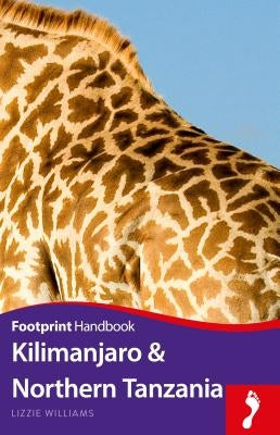 Kilimanjaro & Northern Tanzania Handbook by Williams, Lizzie