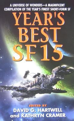 Year's Best SF 15 by Hartwell, David G.