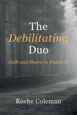 The Debilitating Duo by Coleman, Roche