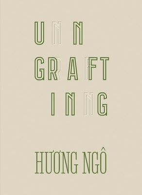 Huong Ng? Ungrafting by Ngo, Huong