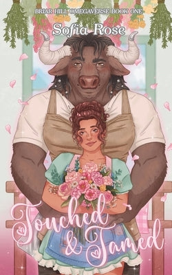 Touched & Tamed by Rose, Sofia