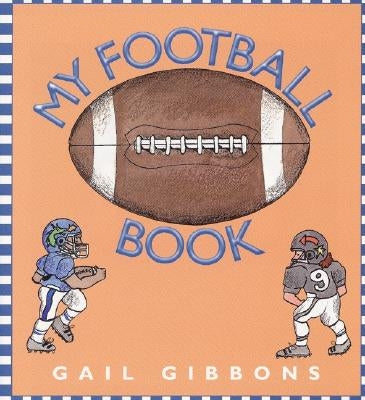 My Football Book by Gibbons, Gail