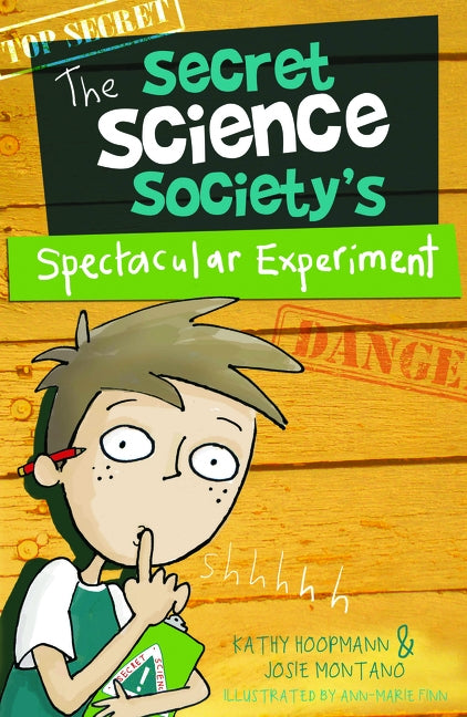 The Secret Science Society's Spectacular Experiment by Hoopmann, Kathy