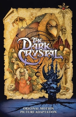 Jim Henson's the Dark Crystal Original Motion Picture Adaptation by Kraft, David Anthony