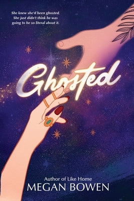 Ghosted by Bowen, Megan