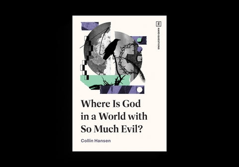 Where Is God in a World with So Much Evil? by Hansen, Collin