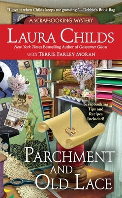 Parchment and Old Lace by Childs, Laura