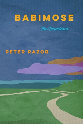 Babimose: The Wanderer by Razor, Peter