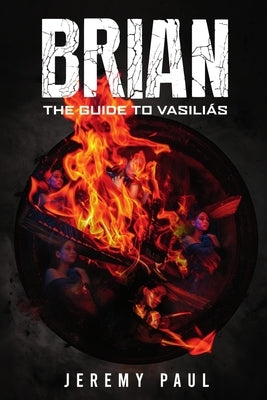 Brian: The Guide To Vasilias by Paul, Jeremy F.