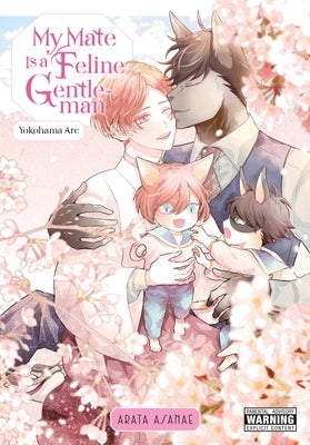 My Mate Is a Feline Gentleman: Yokohama ARC by Asanae, Arata