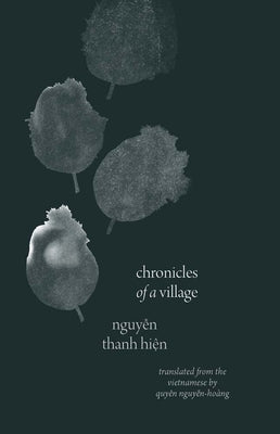Chronicles of a Village by Hien, Nguyen Thanh