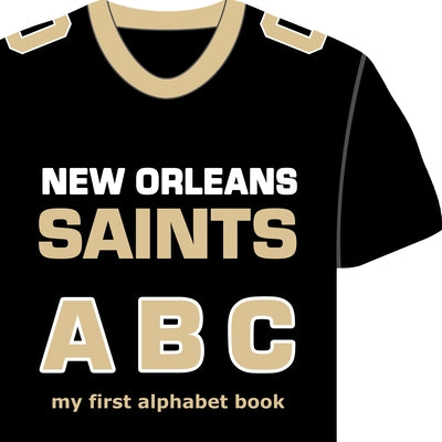 New Orleans Saints Abc-Board by Epstein, Brad M.