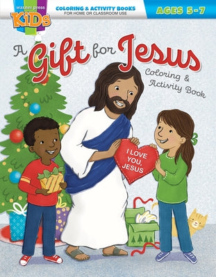 A Gift for Jesus: Christmas Coloring & Activity Book by Warner Press