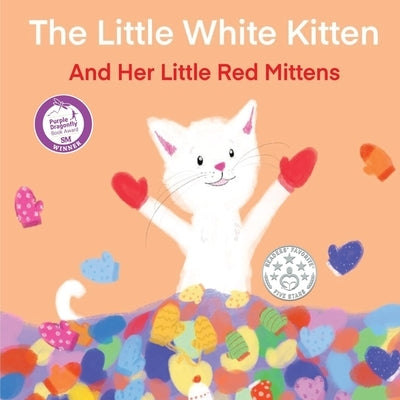 The Little White Kitten and Her Little Red Mittens by Sizemore, Terrie