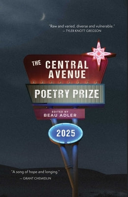 The Central Avenue Poetry Prize 2025 by Adler, Beau