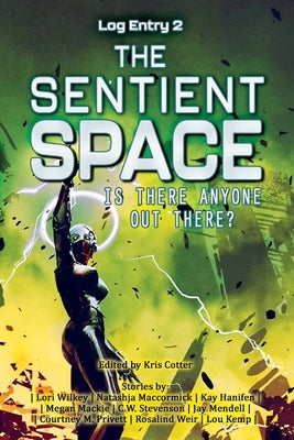 The Sentient Space - Log Entry 2 by 4 Horsemen Publications