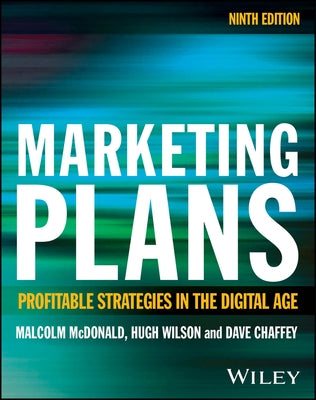 Marketing Plans: Profitable Strategies in the Digital Age by McDonald, Malcolm