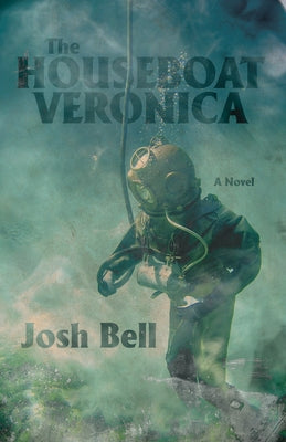 The Houseboat Veronica by Bell, Josh