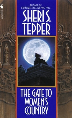 The Gate to Women's Country by Tepper, Sheri S.