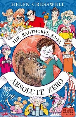 The Bagthorpe Saga: Absolute Zero by Cresswell, Helen