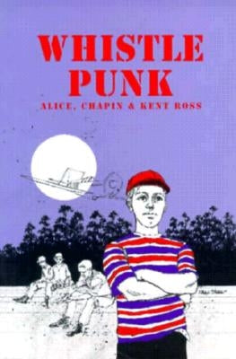Whistle Punk by Ross, Chapin