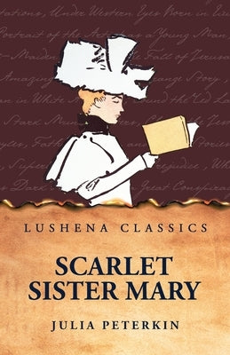 Scarlet Sister Mary by Julia Peterkin