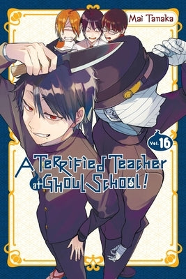 A Terrified Teacher at Ghoul School!, Vol. 16 by Tanaka, Mai