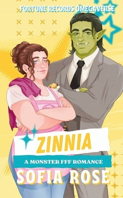 Zinnia: A Monster Millionaire Romance by Rose, Sofia