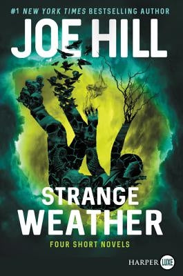 Strange Weather: Four Short Novels by Hill, Joe