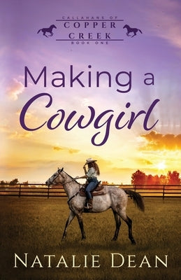 Making a Cowgirl by Dean, Natalie